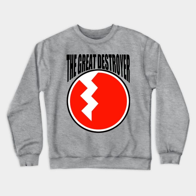 The Great Destroyer Crewneck Sweatshirt by The Family Plot